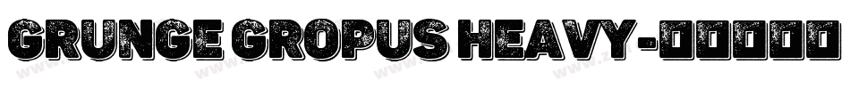 Grunge Gropus Heavy字体转换